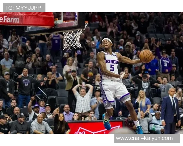 德阿隆福克斯如何在NBA赛场上展现领袖风范与超强实力